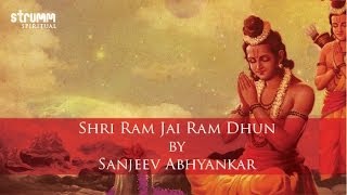 Shri Ram Jai Ram Dhun by Sanjeev Abhyankar [upl. by Woolley]