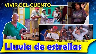 Vivir del Cuento “LLUVIA DE ESTRELLAS” Estreno 29 agosto 2022 Pánfilo Humor cubano [upl. by Yeslek505]