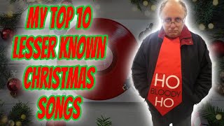 My Top 10 lesserknown Christmas Songs [upl. by Aliuqaj263]