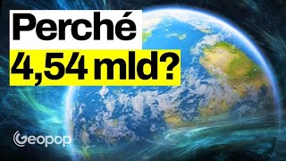 Età della Terra come abbiamo calcolato i suoi 454 miliardi di anni [upl. by Neo]