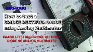 HOW TO TEST BRIDGE RECTIFIER DIODE USING ANALOG MULTIMETER [upl. by Pahl]