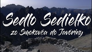 Sedlo Sedielko zo Smokovca do Tatranskej Javoriny [upl. by Eseenaj]