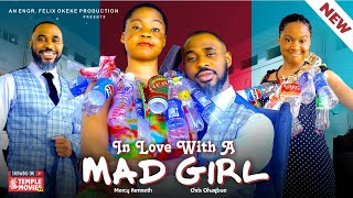 IN LOVE WITH A MAD GIRL  MERCY KENNETH CHRIS OKAGBUE  2024 EXCLUSIVE NOLLYWOOD MOVIE [upl. by Anoi418]