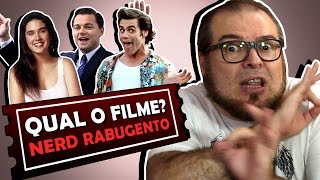 QUAL O FILME com NERD RABUGENTO Rodolfo Castrezana [upl. by Twum]