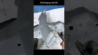 Part 34 Making of MV22 Osprey 172 Hasegawa scalemodel aviation diy [upl. by Sherurd]