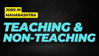 TEACHING amp NONTEACHING JOBS IN MAHARASHTRA [upl. by Jann]