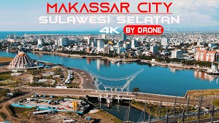 KOTA MAKASSAR 2021  by drone 4K update terbaru kota makassar sulawesi selatan [upl. by Hoagland]