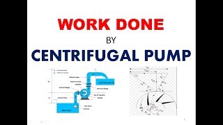 Work Done by Centrifugal Pump  part 3  Centrifugal pump [upl. by Friedland]