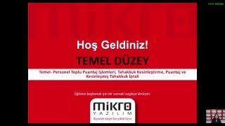 Mikro Yazılım Personel Puantaj İşlemleri ve Tahakkuk Kesinleştirme Uygulamaları Eğitimi [upl. by Magdalen9]