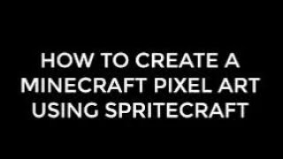 How to use spritecraft How to make minecraft pixel arts MC  1  HU  1 [upl. by Sabba]