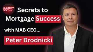 The Mortgage Mingle Podcast EP6 Peter Brodnickis Journey to Success [upl. by Sisson]