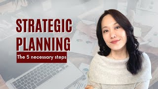 Five Steps in the Strategic Planning Process [upl. by Bethezel81]