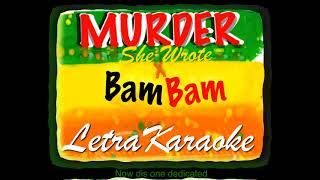 Murder she Wrote  Bam Bam karaoke  lyrics Chaka Demus amp Pliers 2 songs mix in English en inglés [upl. by Graves]