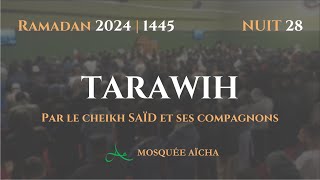 🔴DIRECT Tarawih Nuit 28 Ramadan 2024 1445  Mosquée Aïcha [upl. by Wat]