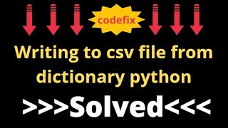 how to write to csv file from dictionary in python [upl. by Marou]