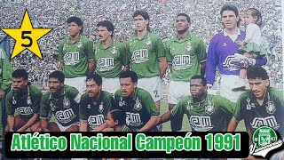 ATLETICO NACIONAL CAMPEON 1991  QUINTA ESTRELLA  PARTIDO COMPLETO [upl. by Ardnama811]