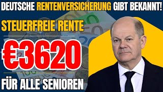 Deutsche Rentenversicherung Ankündigung 3620 € steuerfrei für alle in der Gesetzlichen Rente [upl. by Cordy]