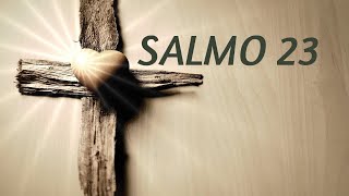 SALMO 23  El SEÑOR ES MI PASTOR Católico con letra [upl. by Nyroc]