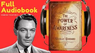 The Power of Awareness  Neville Goddard Audiobook [upl. by Fraze485]