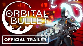 Orbital Bullet  Official Upcycling Update Trailer [upl. by Adnorhs999]