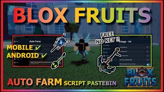 BLOX FRUITS Script Mobile UPDATE 21 AUTO FARM  GUN MASTERY  KITSUNE amp SEA EVENT  V4 NO KEY [upl. by Hobie]