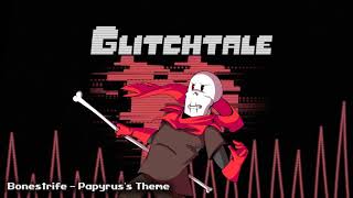 Glitchtale OST  Bonestrife Papyruss Theme [upl. by Novad776]