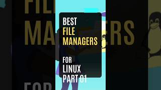 Best File Managers For Linux Part 01 linux filemanager [upl. by Blandina225]