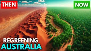 Australias Remarkable Desert Regreening Project Success [upl. by Nyrak]