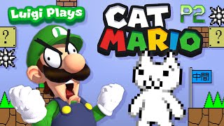 Luigi Plays CAT MARIOOO  PART 2 [upl. by Oicnedif]