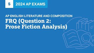 5  FRQ Question 2 Prose Fiction Analysis  Practice Sessions  AP English Literature [upl. by Aronson]