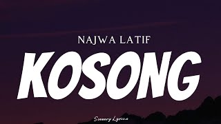 NAJWA LATIF  Kosong  Lyrics [upl. by Perni]