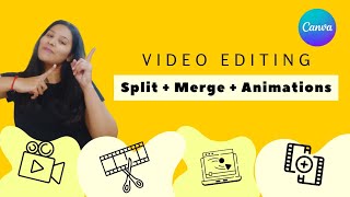 Video Editing in Canva ✨  Split Video  Merge Video  Animations to Videos  Canva Tutorial [upl. by Eimmas]