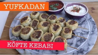 Hazır Yufkadan KÖFTE KEBABI  PRATİK LEZZETLİ [upl. by Dolhenty]