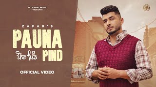 PAUNA PIND Official Video  Zafar  Inder ChhajliMani SheronGuri Nimana  New Punjabi Songs 2024 [upl. by Mcgurn]