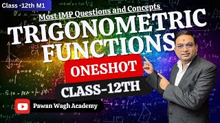 Trigonometric Functions ONESHOT Class 12th Maths [upl. by Lough]