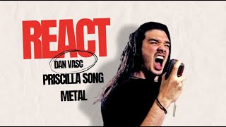 DAN VASC  quotPriscillas Songquot METAL COVER  FIRST TIME REACTION [upl. by Amara]