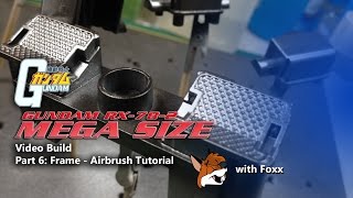 MEGA SIZE Gundam RX782 Part 6 Frame  Airbrush Tutorial [upl. by Elocal]