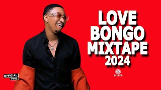 NEW LOVE BONGO MIX 2024  BEST BONGO SONGS 2024  DJ SILVER FT JAY MELODYJUX PHINAZUCHURAYVANNY [upl. by Norej623]