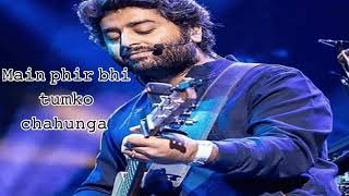 Main phir bhi tumko chahunga Arijit Singh amp Shashaa Tirupatihindisong lovesong sadsong lofi [upl. by Anwaf]