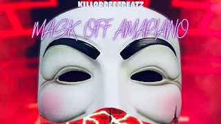 Killorbeezbeatz  Mask Off Amapiano [upl. by Giuseppe]