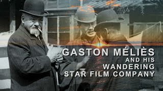 Gaston Méliès and His Wandering Star Film Company  Trailer  iwondercom [upl. by Clarice]