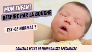 Mon enfant  bébé respire par la bouche  que faire [upl. by Millard]