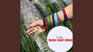 Kacher churir chhota [upl. by Nichols]