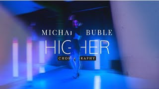 Michael Buble  Higher  Dance [upl. by Baldwin]