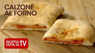 Ricetta facile del CALZONE AL FORNO di Benedetta Rossi  Ricetta TV Fatto in Casa per Voi [upl. by Sarilda]