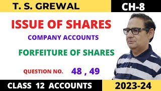 ISSUE OF SHARES COMPANY ACCOUNTS TSGrewal Ch8 Que No48 49Forfeiture of Shares Class 12 [upl. by Cirde760]