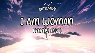 Emmy Meli  I am woman  Lyrics English  Spanish [upl. by Lamrej855]