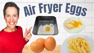 4 Ways to Cook Perfect Eggs in Your Air Fryer [upl. by Orgel]