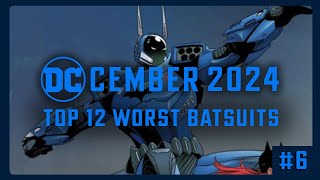 Top 12 Worst Batsuits  6  DCCember 24  ft SerumLake amp Saadle Up batman batsuit [upl. by Aitsirhc297]