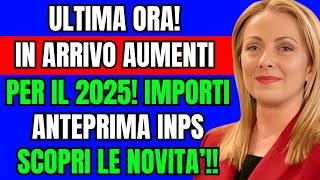 🚨 SORPRESA PENSIONI 2025 💶 NUOVI IMPORTI E AUMENTI INPS SCOPRI COSA TI ASPETTA [upl. by Kristine]